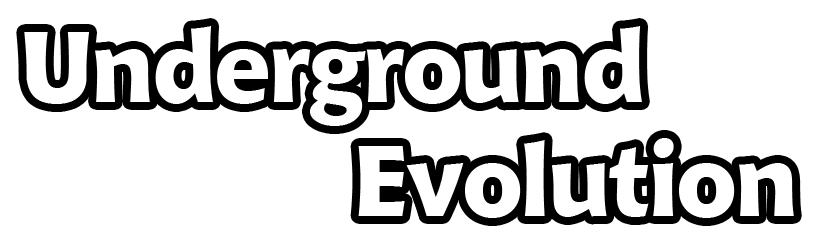 Underground Evolution